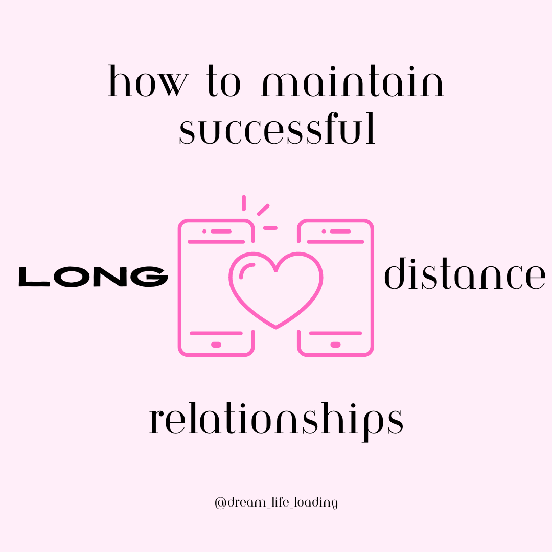 How to Maintain Successful Long Distance  Relationships