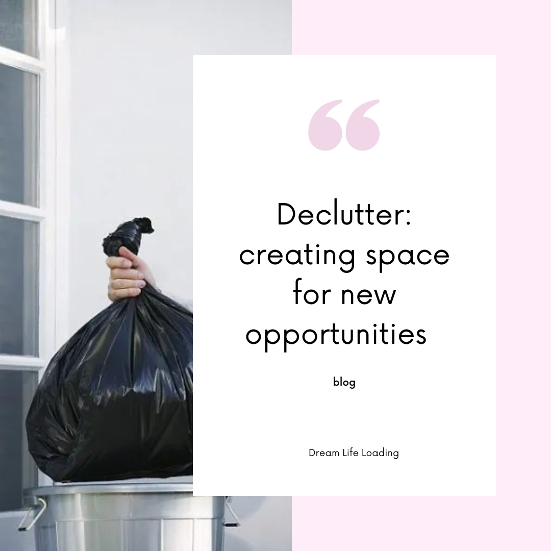 Declutter: Creating Space for New Opportunities