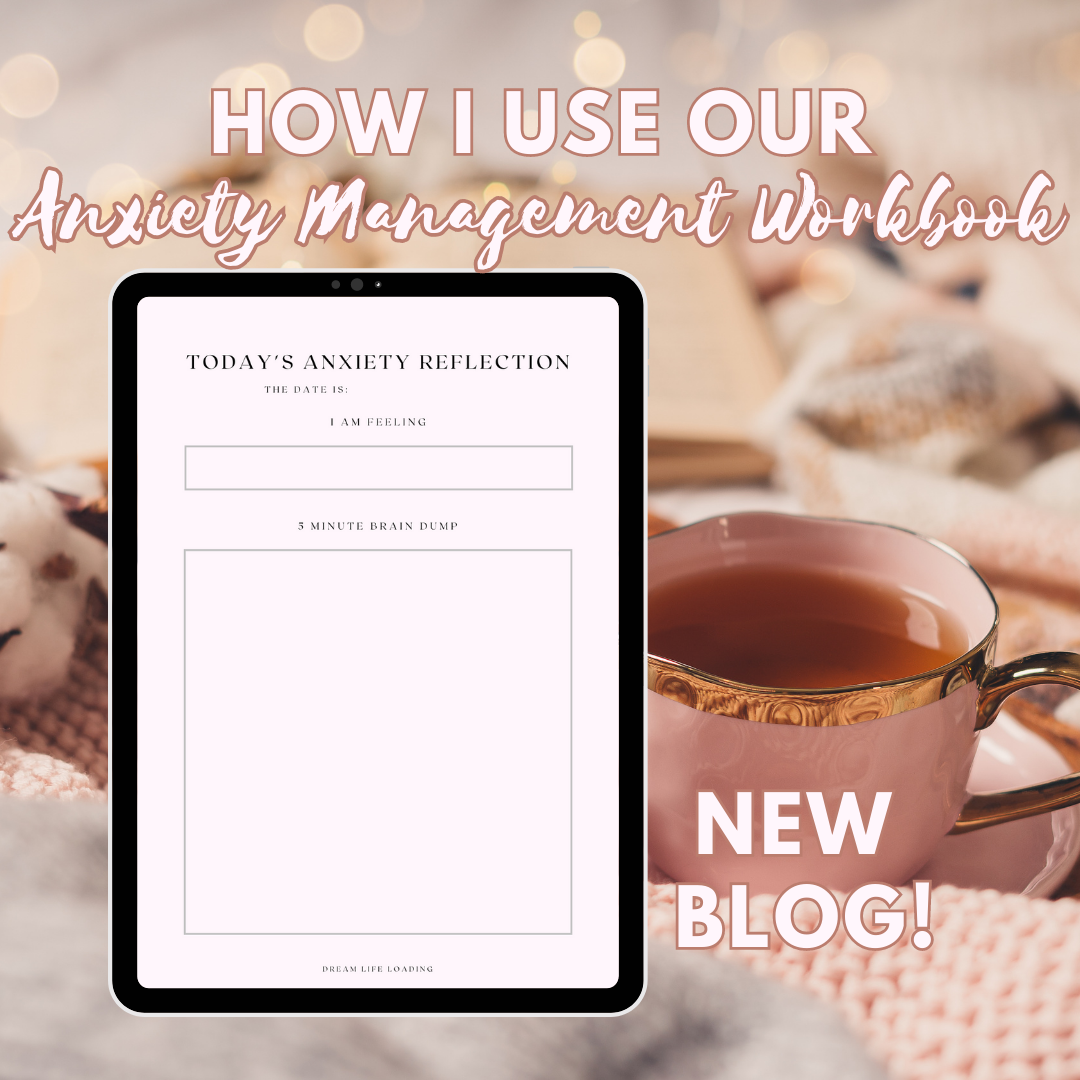 How I Use Our Anxiety Management Workbook